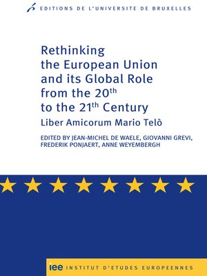 cover image of Rethinking the European Union and its global role from the 20th to the 21st Century